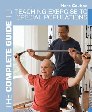Cover of the book The Complete Guide to Teaching Exercise to Special Populations by Walter Mosley