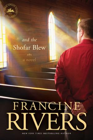 Cover of the book And the Shofar Blew by Francine Rivers