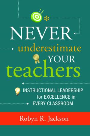 Cover of the book Never Underestimate Your Teachers by Connie M. Moss, Susan M. Brookhart