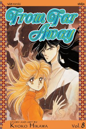 Cover of the book From Far Away, Vol. 8 by Yuu Watase