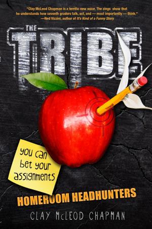 Cover of the book The Tribe: Homeroom Headhunters by Natasha Yim
