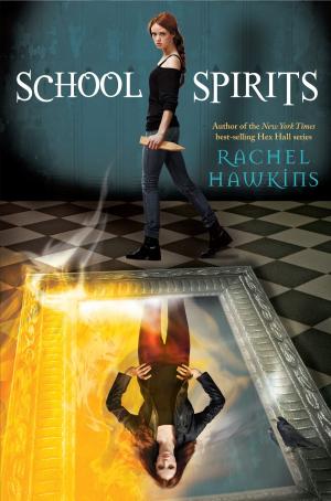 Cover of the book School Spirits by Elizabeth Rudnick