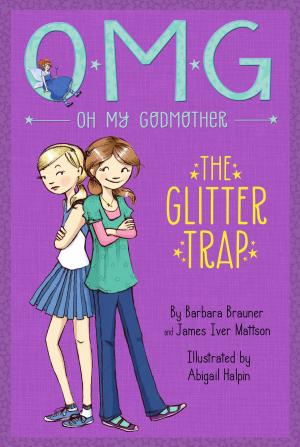 Book cover of Oh My Godmother: The Glitter Trap