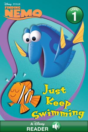 Cover of the book Finding Nemo: Just Keep Swimming! by Jennifer Lynn Barnes