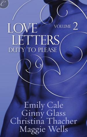 Cover of the book Love Letters Volume 2: Duty to Please by Elizabeth Lennox