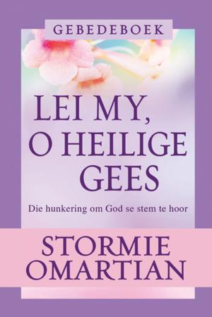 Cover of the book Lei my, o Heilige Gees - Gebedeboek (eBoek) by Kevin Leman