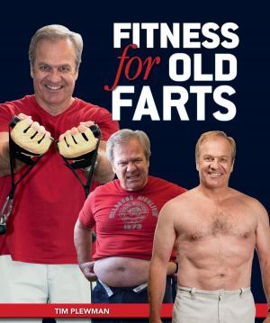 Cover of the book Fitness for Old Farts by Reay H.N. Smithers