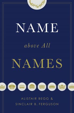 Cover of the book Name above All Names by Andreas J. Kostenberger, David W. Jones