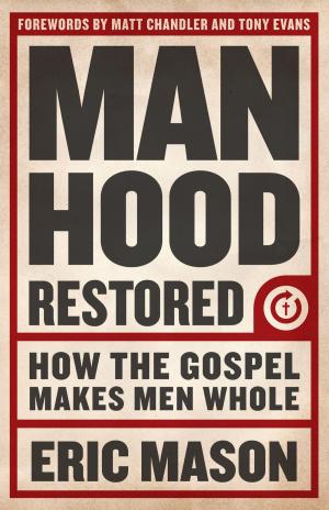 Cover of the book Manhood Restored by A. T. Robertson