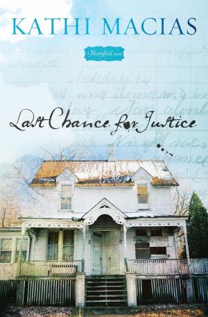 Cover of the book Last Chance for Justice by Phyllis E. Johnson-Porter