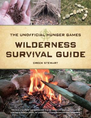 Cover of The Unofficial Hunger Games Wilderness Survival Guide
