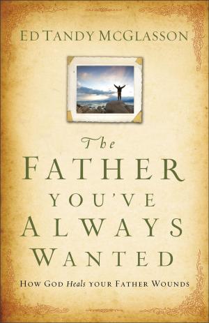 bigCover of the book The Father You've Always Wanted by 