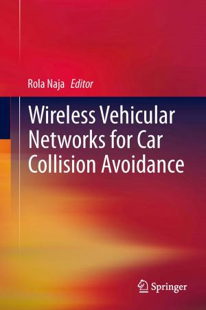 Cover of Wireless Vehicular Networks for Car Collision Avoidance