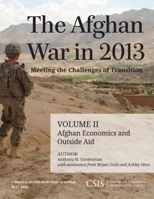 Cover of the book The Afghan War in 2013: Meeting the Challenges of Transition by 