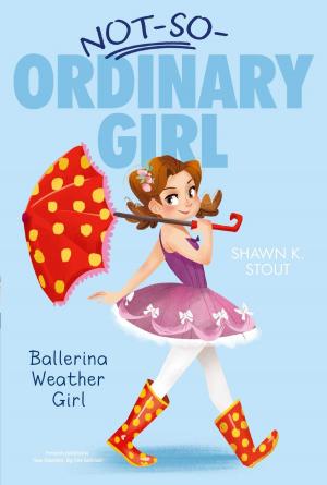 Cover of the book Ballerina Weather Girl by Kim Harrington