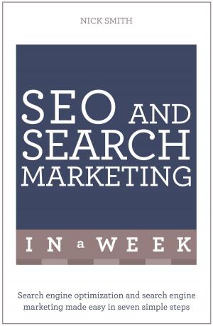 Cover of the book SEO And Search Marketing In A Week by Gareth Lewis