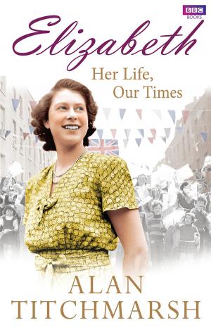 Book cover of Elizabeth: Her Life, Our Times