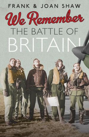 Cover of the book We Remember the Battle of Britain by Justin Richards