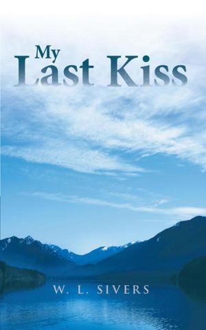 Cover of the book My Last Kiss by Amanda Ashley Herman