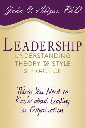 Cover of the book Leadership: Understanding Theory, Style, and Practice by Judith E. Glaser