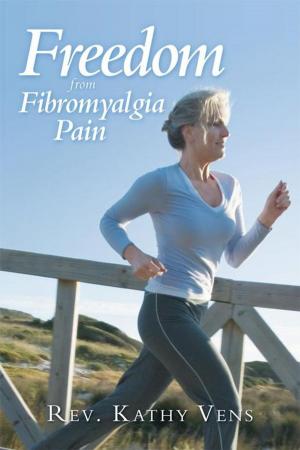 Cover of the book Freedom from Fibromyalgia Pain by Stephen F. Huss Ph.D.