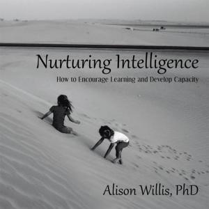 Cover of the book Nurturing Intelligence by Stacey Jones