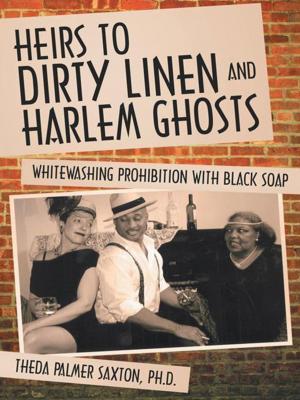 Cover of the book Heirs to Dirty Linen and Harlem Ghosts by Carma Cruz.