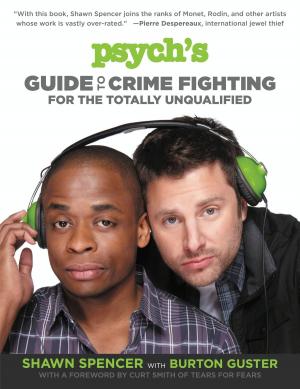 Cover of Psych's Guide to Crime Fighting for the Totally Unqualified