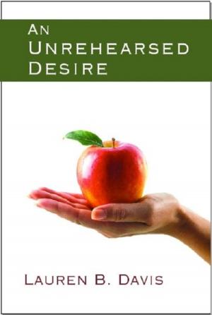 Cover of the book An Unrehearsed Desire by H. O. Charles