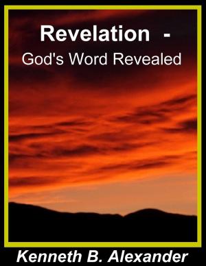 Cover of the book Revelation - God's Word Revealed by Gion B. Tahunka