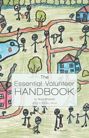 Cover of the book The Essential Volunteer Handbook by Frank Shankwitz