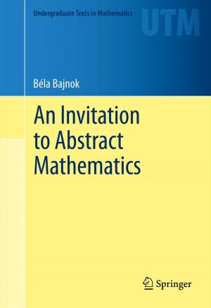 Cover of the book An Invitation to Abstract Mathematics by Vinoth Jagaroo