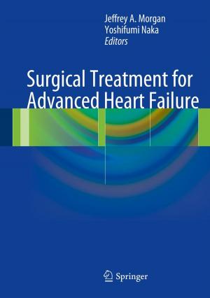 Cover of the book Surgical Treatment for Advanced Heart Failure by Fabien Clermidy, Pierre-Emmanuel Gaillardon, Ian O’Connor