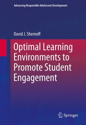 Cover of the book Optimal Learning Environments to Promote Student Engagement by Achilleas D. Zapranis, Antonis Alexandridis K.