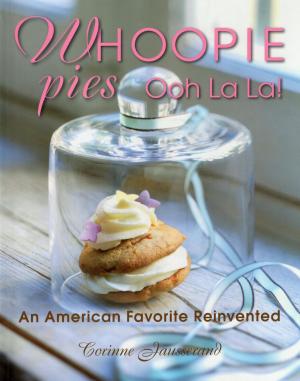 Cover of the book Whoopie Pies Ooh La La! by Mark Elbroch