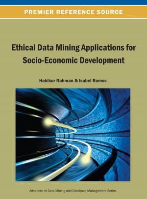 Cover of the book Ethical Data Mining Applications for Socio-Economic Development by Amit Saha, Nitin Agarwal