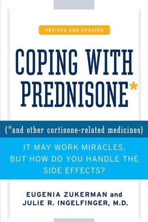 Cover of the book Coping with Prednisone, Revised and Updated by Scarlett Cole