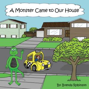 Cover of the book A Monster Came to Our House by Jenny Lynn