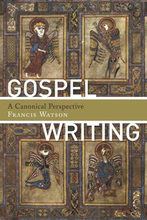 Cover of the book Gospel Writing by Bradley J. Gundlach
