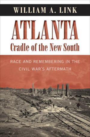 Book cover of Atlanta, Cradle of the New South