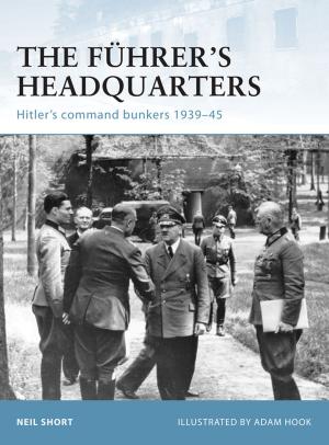 Cover of the book The Führer’s Headquarters by William Gueraiche