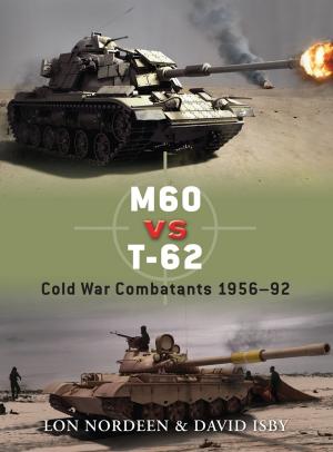 Cover of the book M60 vs T-62 by Dr Hywel Dix