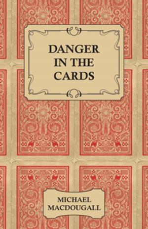 Cover of the book Danger in the Cards by M. Montagu Nathan