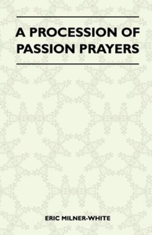 Cover of the book A Procession Of Passion Prayers by Walter Pach