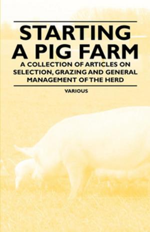 Book cover of Starting a Pig Farm - A Collection of Articles on Selection, Grazing and General Management of the Herd