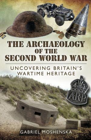 Book cover of The Archaeology of the Second World War