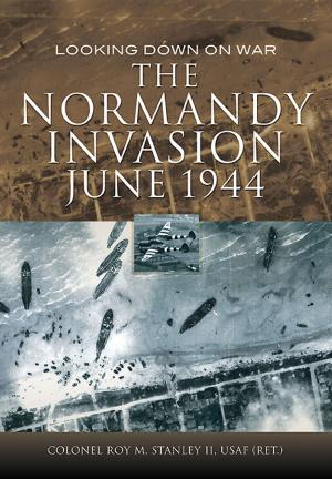 Cover of the book The Normandy Invasion, June 1944 by Tim Saunders