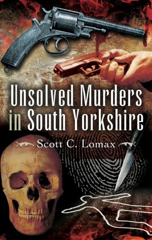 Cover of the book Unsolved Murders in South Yorkshire by Nigel Cave, Richard van Emden, Tonie Holt, Valmai Holt