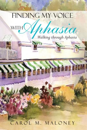 Cover of the book Finding My Voice with Aphasia by Evang.Godwin U. Jacob