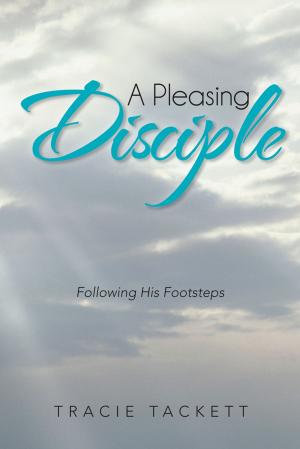 Cover of the book A Pleasing Disciple by Laurene